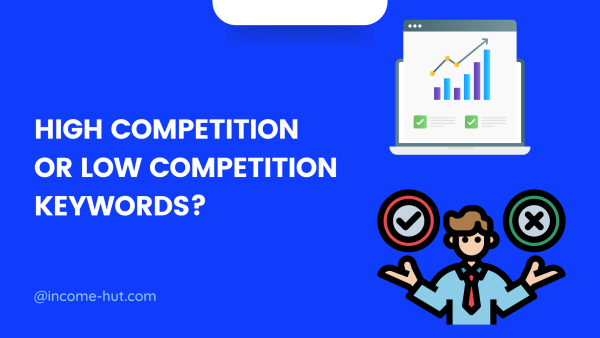 High Competition Or Low Competition Keywords